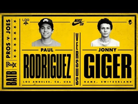 Paul Rodriguez Vs Jonny Giger: BATB7 - Round 1