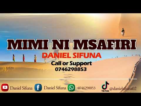 MIMI NI MSAFIRI BY DANIEL SIFUNA