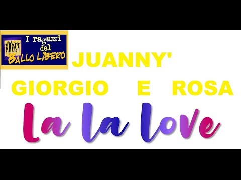 LA LA LOVE Coreo Juanny' - Giorgio e Rosa RBL - SEGUE VIDEO DI SPALLE