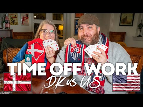 We Compare Time Off Work in Denmark VS USA - By Dealing Cards :)