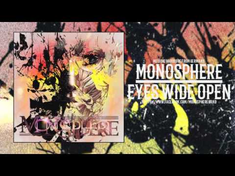 Monosphere - Eyes Wide Open [New Song 2015]