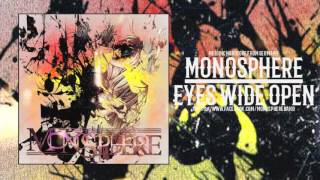 Monosphere - Eyes Wide Open [New Song 2015]