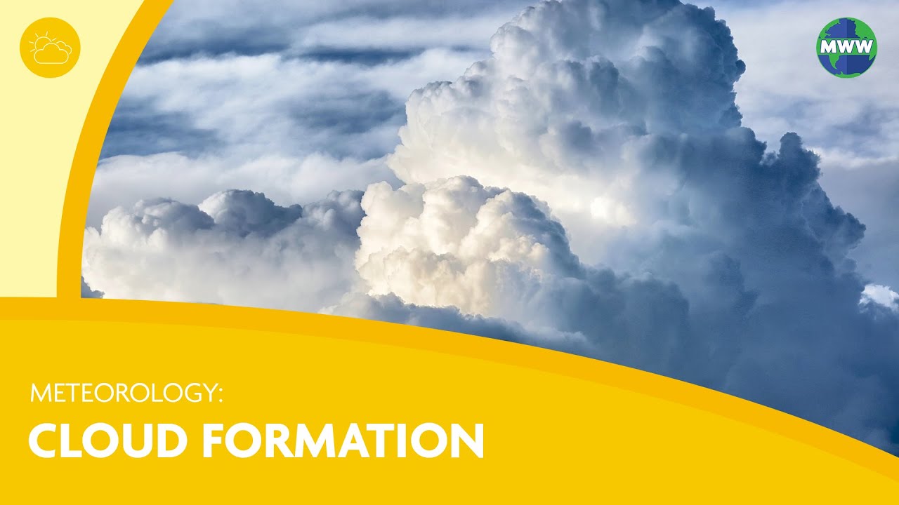 Cloud Formation | How Do Clouds Form?