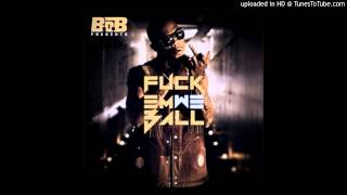 B.O.B - Kevin Hart Speaks - Fuck Em We Ball