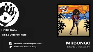 Hollie Cook - It&#39;s So Different Here