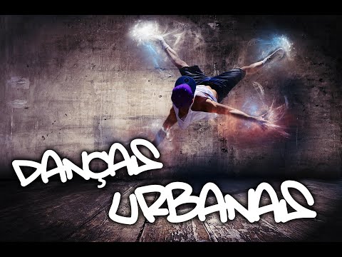 DANÇAS URBANAS - Streete Dance - O que são?