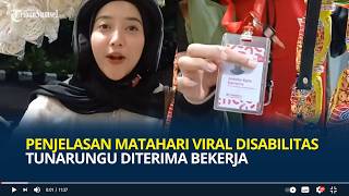 Download lagu Penjelasan Matahari Viral Disabilitas Tunarungu Diterima Bekerja, Ternyata Sejak 2023 mp3