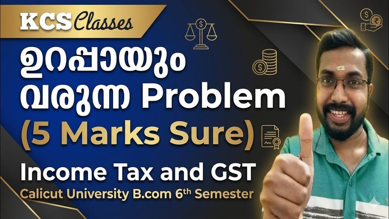 ഉറപ്പായും വരുന്ന Problem(5 Marks Sure)|Income Tax and GST|Calicut University B.com 6th Semester 