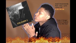 PARTYNEXTDOOR - Colours 2 (Reaction/Review)