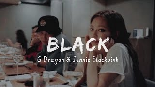Download lagu G DRAGON 'BLACK' Easy Lyrics ( ft. JENNIE BlackPink ) mp3