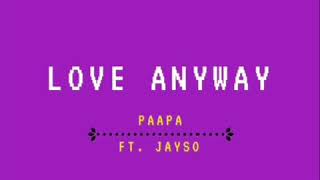 Love anyway Music Video
