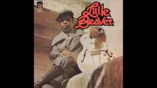 Little Beaver - Two Steps From The Blues