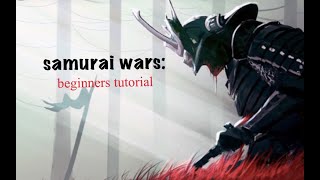 Samurai wars: tutorial
