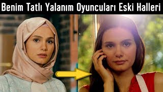 Benim Tatlı Yalanım Oyuncularının Eski Halleri