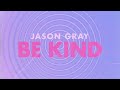 Be Kind