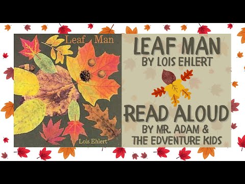 KIDS BOOK READ ALOUD: LEAF MAN - WITH LINK TO TEACHER RESOURCES.