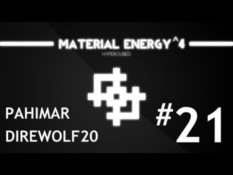 Material Energy^4 with Direwolf20 - Episode 21