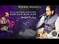 Gum Sum Gum Sum Pyar Da Mosam Rahat Fateh Ali Khan Sukshinder Shinda Numan Haider