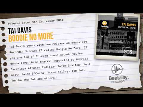 Tai Davis - Boogie No More (Original Mix) (Beatality Records)