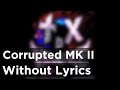 Corrupted Eradicator MK2 INSTRUMENTAL TDX Halloween