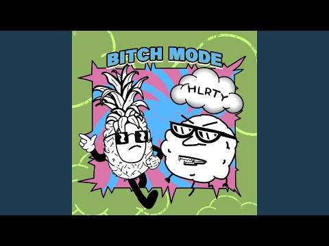BITCH MODE