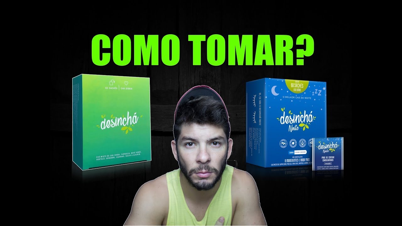 🔴 COMO TOMAR DESINCHÁ E DESINCHÁ NOITE