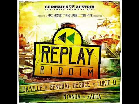 Replay Riddim Mix Feat. Daville, Lukie D, (Full) (Germaica Austria Records) (March 2017)
