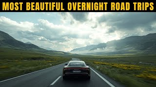 Most Beautiful Overnight Road Trips Across the U.S. | Travel & Adventure