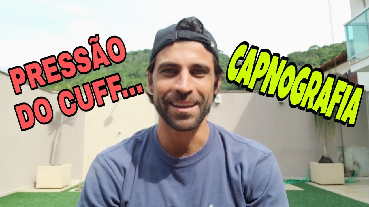 CUFF, PRESSÃO e CAPNOGRAFIA... O QUE TEM A VER? | Vídeo 41/365