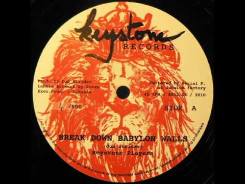 Dub Strider - Break Down Babylon Wall - Keystone records 2010