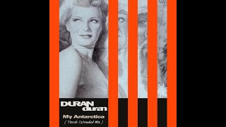 Duran Duran - My Antarctica (Throb Extended Mix)