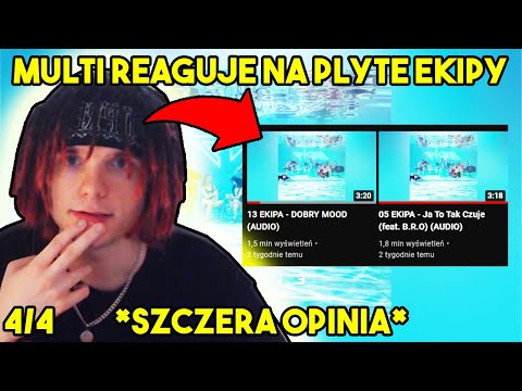 MULTI reaguje na PŁYTE EKIPY *JA TO TAK CZUJE, DOBRY MOOD* (4/4)