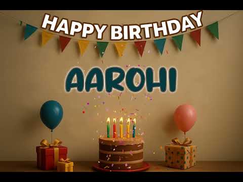 Happy Birthday AAROHI Song 🎉 | Custom Name Birthday Track by XBirthdays for all ages