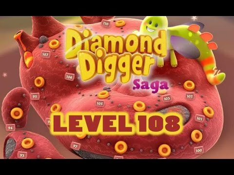 Diamond Digger Saga Level 108