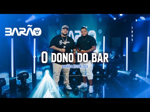 Barão e Kelvin Zica - O dono do bar (DVD)
