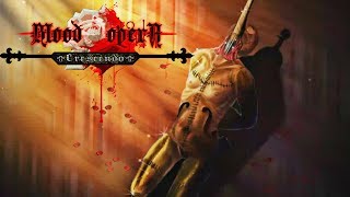 Прохождение➤Blood Opera Crescendo - КРОВАВАЯ ОПЕРА! 👀