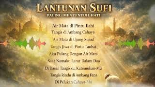 Download lagu LANTUNAN SUFI PALING MENYENTUH HATI | 9 Lagu Penuh Tangisan Jiwa & Penyejuk Hati mp3 Download lagu LANTUNAN SUFI PALING MENYENTUH HATI | 9 Lagu Penuh Tangisan Jiwa & Penyejuk Hati mp3