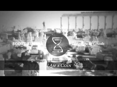 Scott Zuniga - I Am a Coin