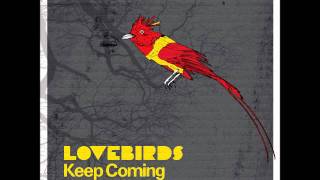 Lovebirds - Keep Coming (Axel Boman Mix 2) [Freerange]