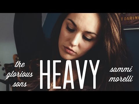 The Glorious Sons - Heavy - Cover by Sammi Morelli