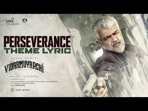 Vidaamuyarchi - Perseverance Theme Lyric | Ajith Kumar | Trisha | Anirudh Ravichander