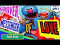 SESAME STREET GROVER THE MESSENGER OF LOVE Kids Favorite Books Read Aloud GROVER MONSTER