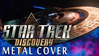 Star Trek: Discovery [Theme] - Metal Cover