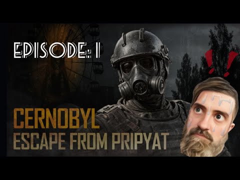 Chernobyl: Escape from Pripyat Episode: 1 A Dangerous Horror Survivor Game