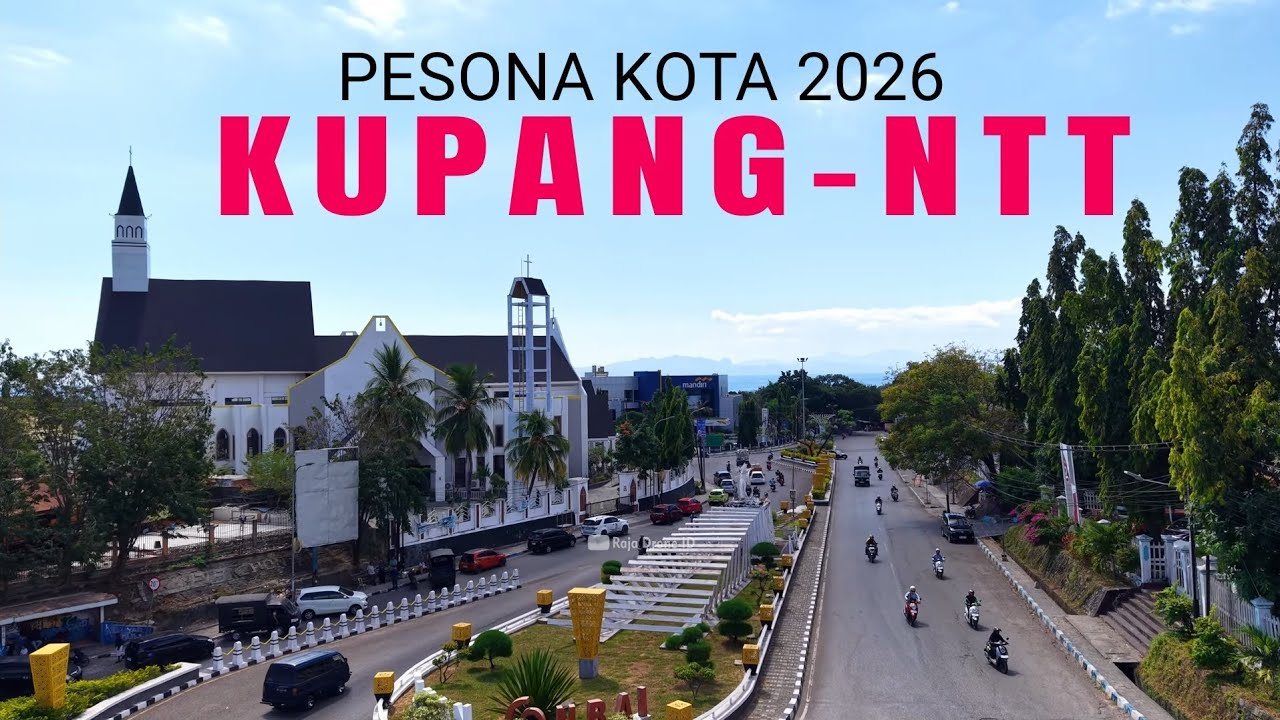 Pesona Kota Kupang NTT 2026