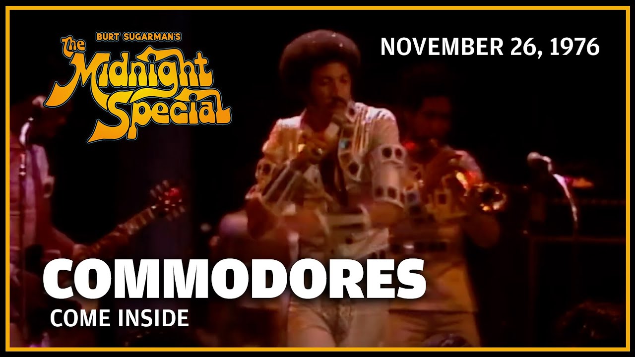 Come Inside - Commodores | The Midnight Special