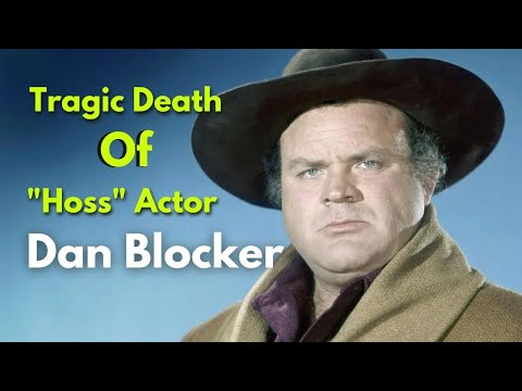 'Bonanza': The Tragic Death Of "Hoss" Actor Dan Blocker | Dan Blocker Cause of Death
