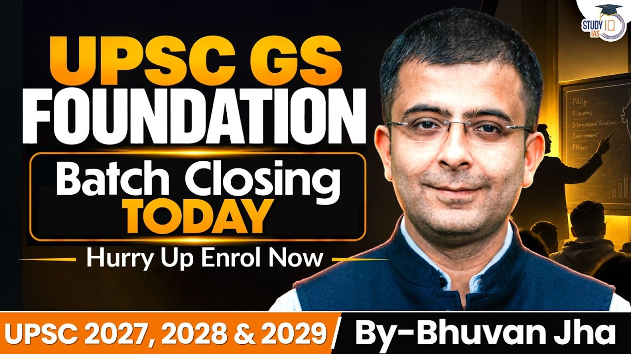 UPSC GS Foundation Batch 2026 Last Chance to Enrol and Features Explained