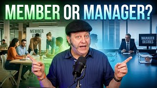 Member-Managed or Manager-Managed LLC? Here's What You Need to Know