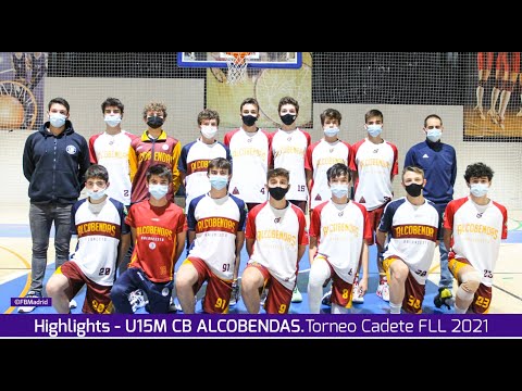 Highlights U15M. CB ALCOBENDAS. Torneo Cadete de la Fundación Leucemia FLL 2021 #BasketCantera.TV